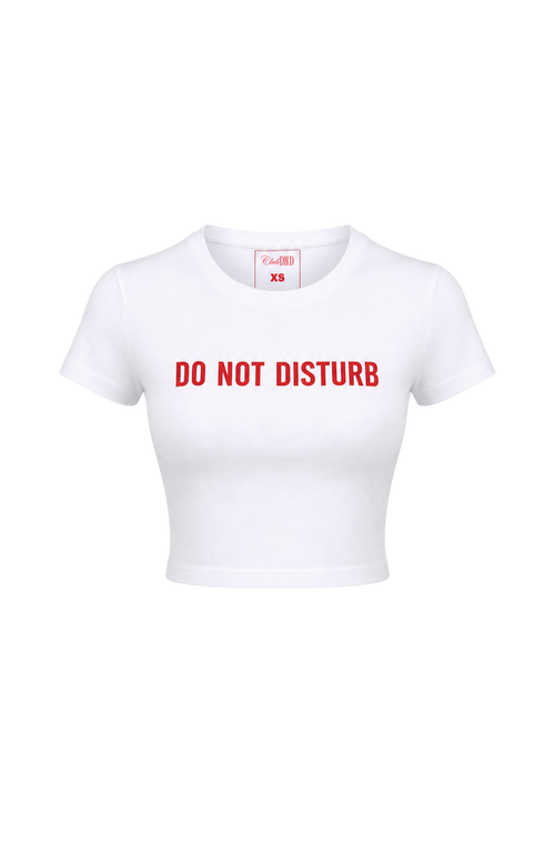 White t-shirt with 'DO NOT DISTURB' text in red 